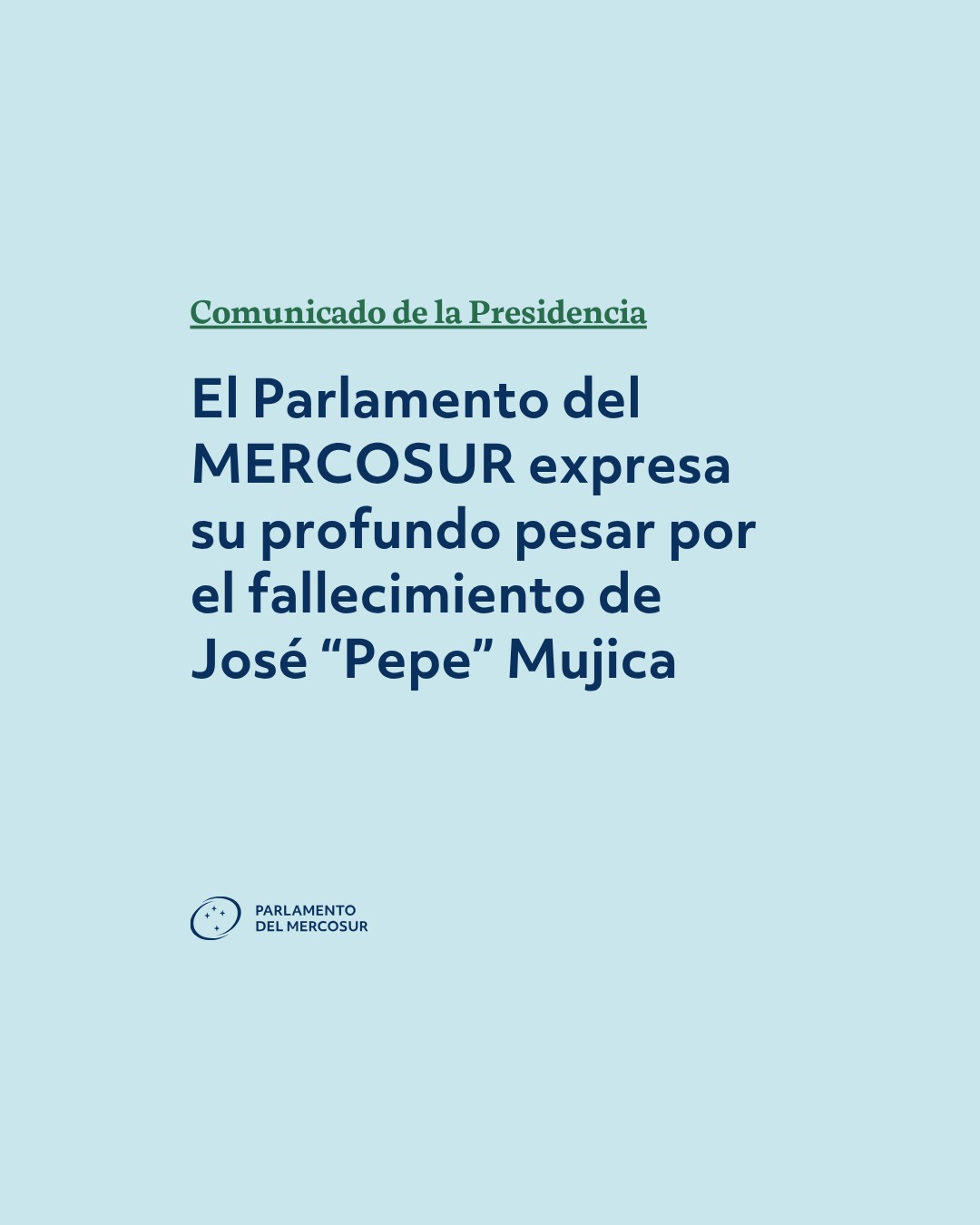 Comunicado de la Presidencia sobre el fallecimiento de José "Pepe" Mujica