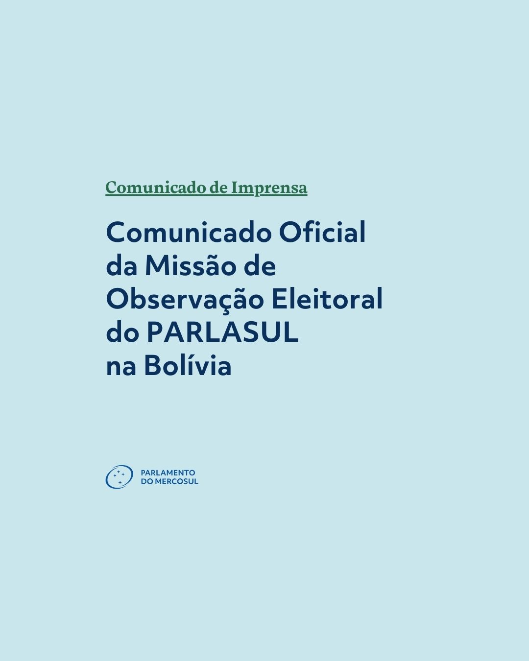 Comunicado Oficial da Misso de Observao Eleitoral do PARLASUL na Bolvia